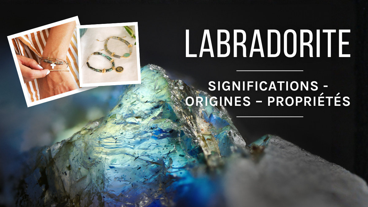Labradorite : Meaning, origins and properties Labradorite : Meaning, origins and properties