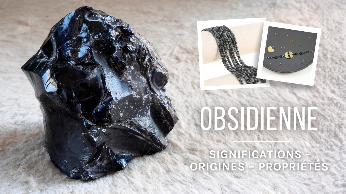 Obsidian: virtues, significance and properties Obsidian: virtues, significance and properties