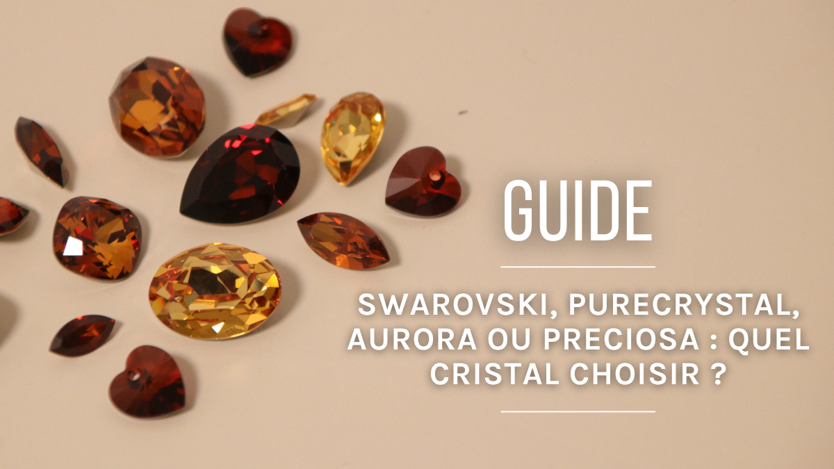Swarovski, PureCrystal, Aurora or Preciosa: which crystal to choose? Swarovski, PureCrystal, Aurora or Preciosa: which crystal to choose?