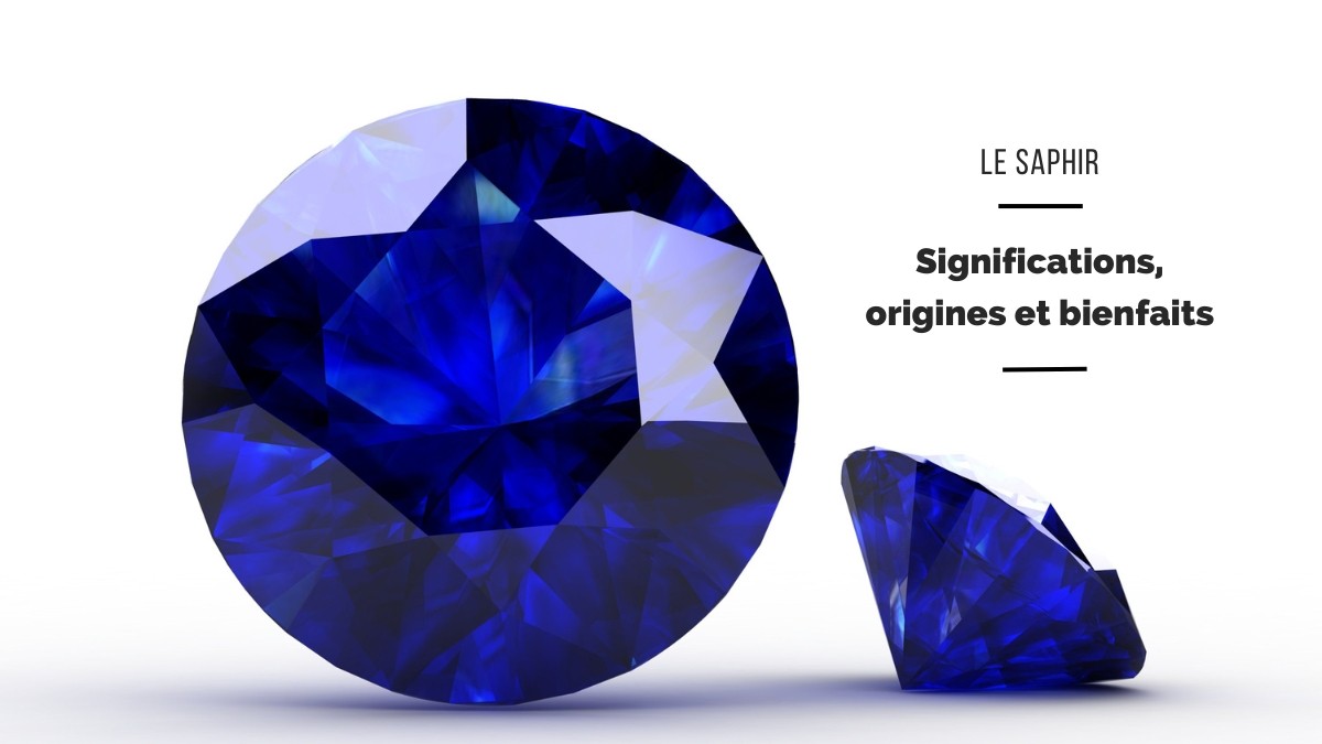 Sapphire: meanings, origins and benefits Sapphire: meanings, origins and benefits